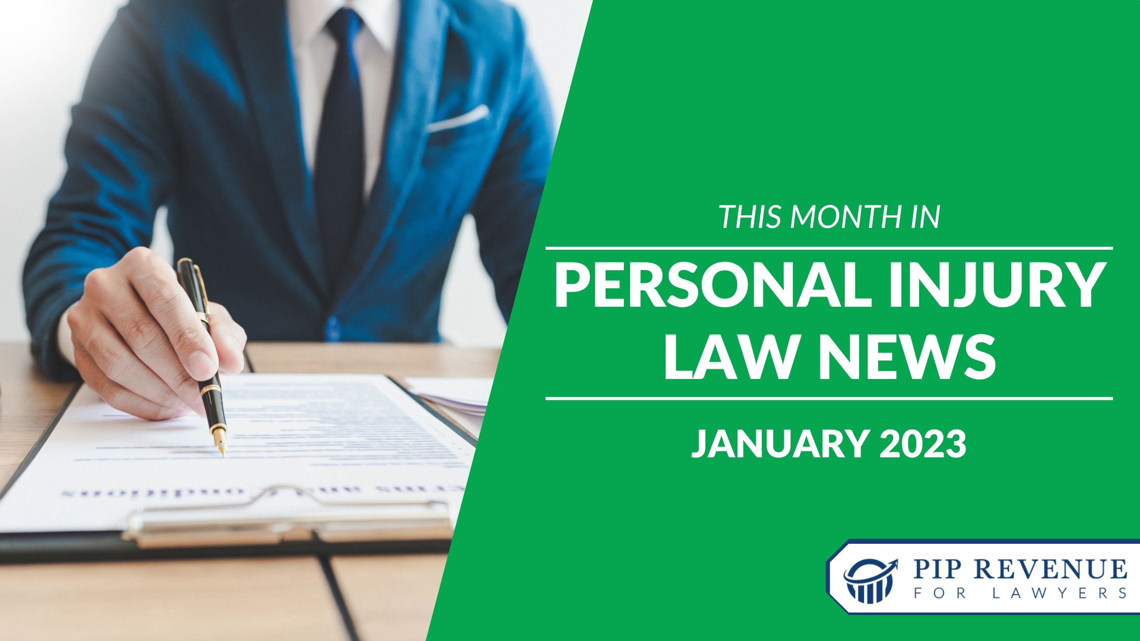 This Month in Personal Injury Law News - January 2023