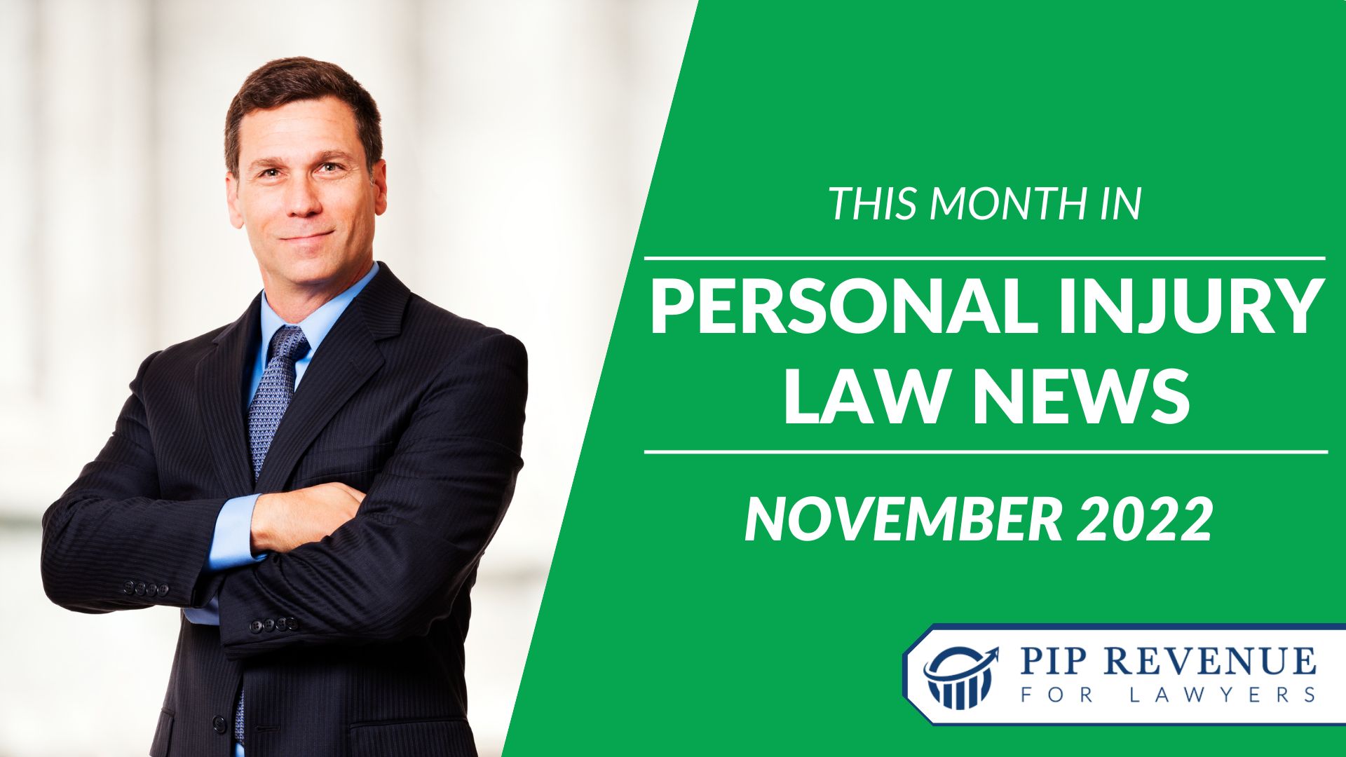 Personal Injury Law News: November 2022
